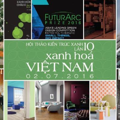 Hội thảo Kiến trúc Xanh lần thứ 10 với chủ đề "Xanh hóa Việt Nam"